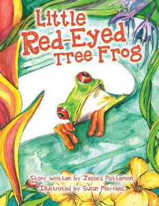 The Little Red-Eyed Tree Frog The Little Red-Eyed Tree Frog