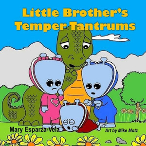 Little Brother'S Temper Tantrums Little Brother'S Temper Tantrums