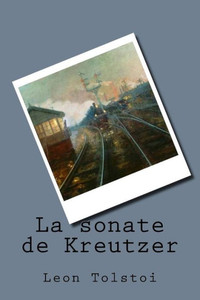 La Sonate De Kreutzer (French Edition)