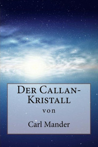 Der Callan-Kristall (German Edition) Der Callan-Kristall (German Edition)