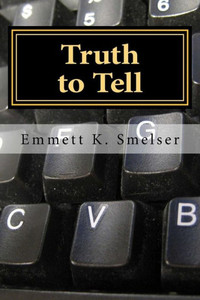 Truth To Tell Truth To Tell