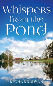 Whispers From The Pond