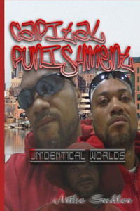 Capital Punishment: Unidentical Worlds Capital Punishment: Unidentical Worlds