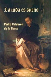 La Vida Es Sueño (Spanish Edition) La Vida Es Sueño (Spanish Edition)