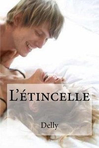 L Etincelle (French Edition)