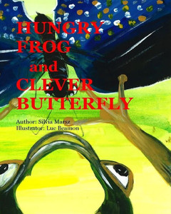 Hungry Frog And Clever Butterfly Hungry Frog And Clever Butterfly