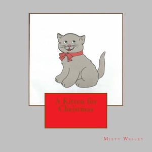 A Kitten For Christmas A Kitten For Christmas