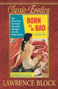 Born To Be Bad (Collection Of Classic Erotica)