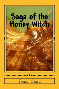 Saga Of The Honey Witch Saga Of The Honey Witch