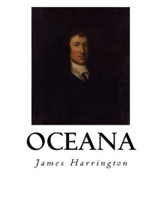 Oceana: The Commonwealth Of Oceana Oceana: The Commonwealth Of Oceana