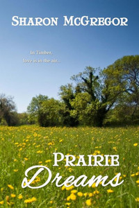 Prairie Dreams Prairie Dreams