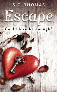 Escape: Could Love Be Enough?