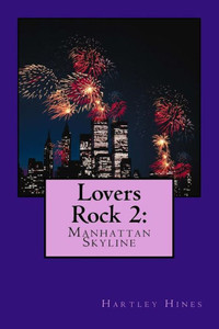 Lovers Rock 2:: Manhattan Skyline Lovers Rock 2:: Manhattan Skyline