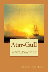 Atar-Gull: Romans, Nouvelles Et Histoires Maritimes (French Edition)