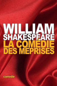 La ComEdie Des MEprises (French Edition)