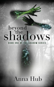 Beyond The Shadows (The Shadow Series) Beyond The Shadows (The Shadow Series)