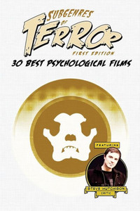Subgenres Of Terror: 30 Best Psychological Films (Subgenres Of Terror, 1St Edition (Color))