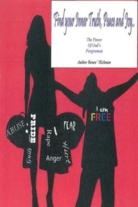 Find Your Inner Truth, Peace And Joy: The Power Of God'S Forgiveness Find Your Inner Truth, Peace And Joy: The Power Of God'S Forgiveness