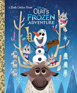Olaf's Frozen Adventure Little Golden Book (Disney Frozen) Olaf's Frozen Adventure Little Golden Book (Disney Frozen)