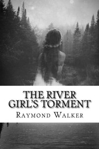 The River Girls Torment: A Faerie Tale The River Girls Torment: A Faerie Tale