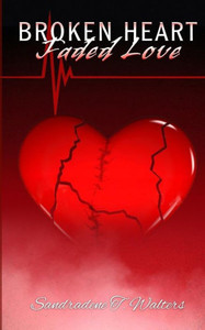 Broken Heart, Faded Love