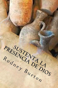 Sustenta La Presencia De Dios (Spanish Edition) Sustenta La Presencia De Dios (Spanish Edition)
