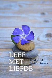 Leef Met Liefde (Dutch Edition)