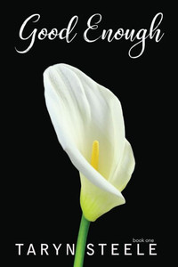 Good Enough (The Enough Series) Good Enough (The Enough Series)