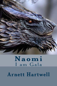 Naomi: I Am Gala (The Gala Chronicles)