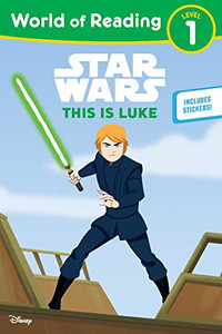Star Wars: World of Reading This is Luke: (Level 1) Star Wars: World of Reading This is Luke: (Level 1)