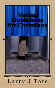 Voting Guidelines For Christians