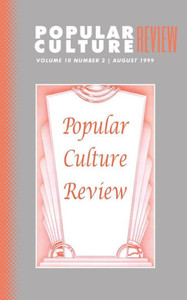 Popular Culture Review: Vol. 10, No. 2, August 1999