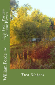 Tales From Portlaw Volume Eleven: Two Sisters Tales From Portlaw Volume Eleven: Two Sisters