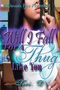 Will I Fall For A Thug Like You Will I Fall For A Thug Like You