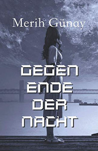 Gegen Ende der Nacht (German Edition) - Paperback