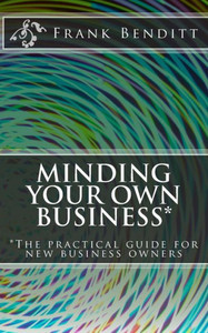 Minding Your Own Business Minding Your Own Business