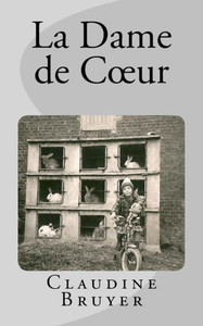 La Dame De Coeur (French Edition) La Dame De Coeur (French Edition)