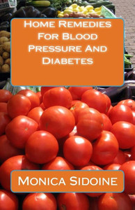 Home Remedies For Blood Pressure And Diabetes Home Remedies For Blood Pressure And Diabetes