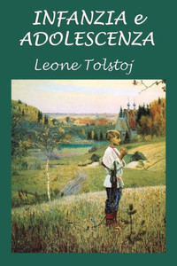 Infanzia E Adolescenza (Italian Edition) Infanzia E Adolescenza (Italian Edition)