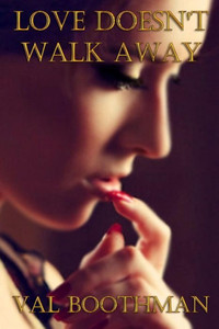 Love Doesn'T Walk Away Love Doesn'T Walk Away