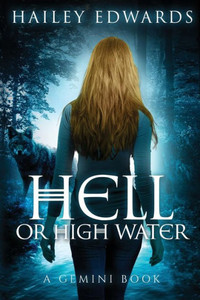 Hell Or High Water (Gemini) Hell Or High Water (Gemini)