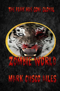 Zombie World (The Z-Day Trilogy) (Volume 4) Zombie World (The Z-Day Trilogy) (Volume 4)