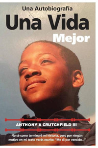 Una Vida Mejor (Spanish Edition) Una Vida Mejor (Spanish Edition)