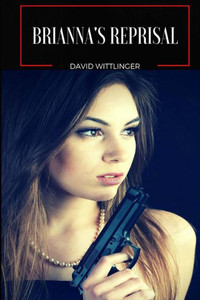 Brianna'S Reprisal (Brianna Series) Brianna'S Reprisal (Brianna Series)