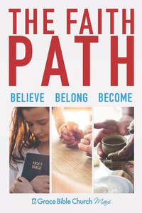 The Faith Path: Believe, Belong, Become