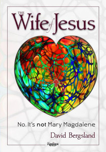 The Wife Of Jesus: No. It'S Not Mary Magdalene The Wife Of Jesus: No. It'S Not Mary Magdalene