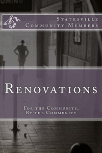 Renovations: For The Community, By The Community Renovations: For The Community, By The Community
