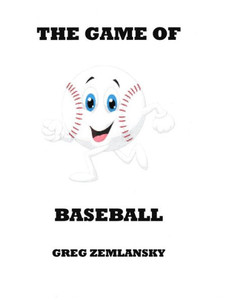 The Game Of Baseball The Game Of Baseball