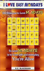 I Love Easy Mondays I Love Easy Mondays