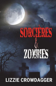 Sorcieres & Zombies (French Edition)